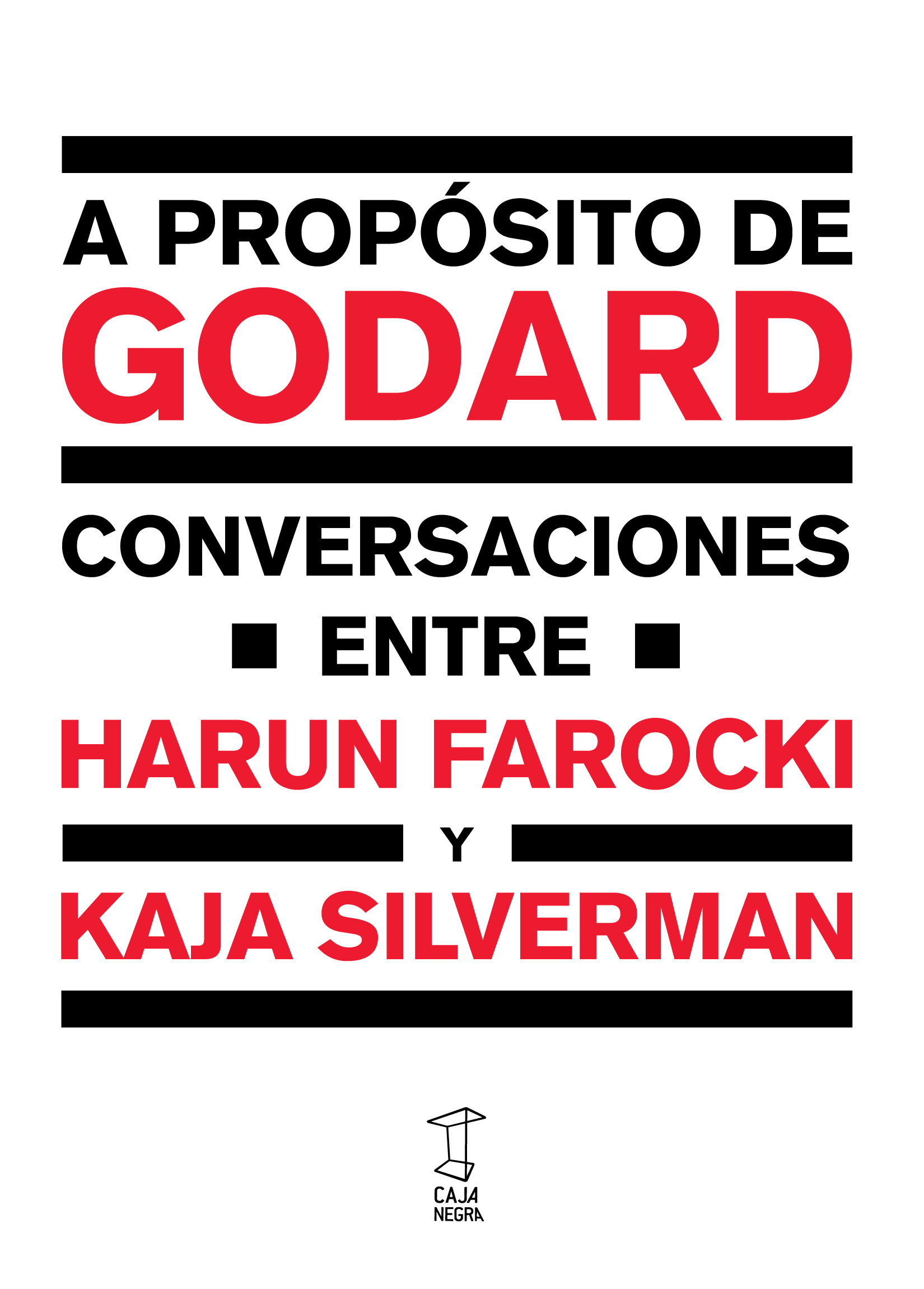 Harun Farocki, A propósito de Godard. Conversaciones entre Harun Farocki y Kaja Silverman, Editorial Caja Negra (2016)