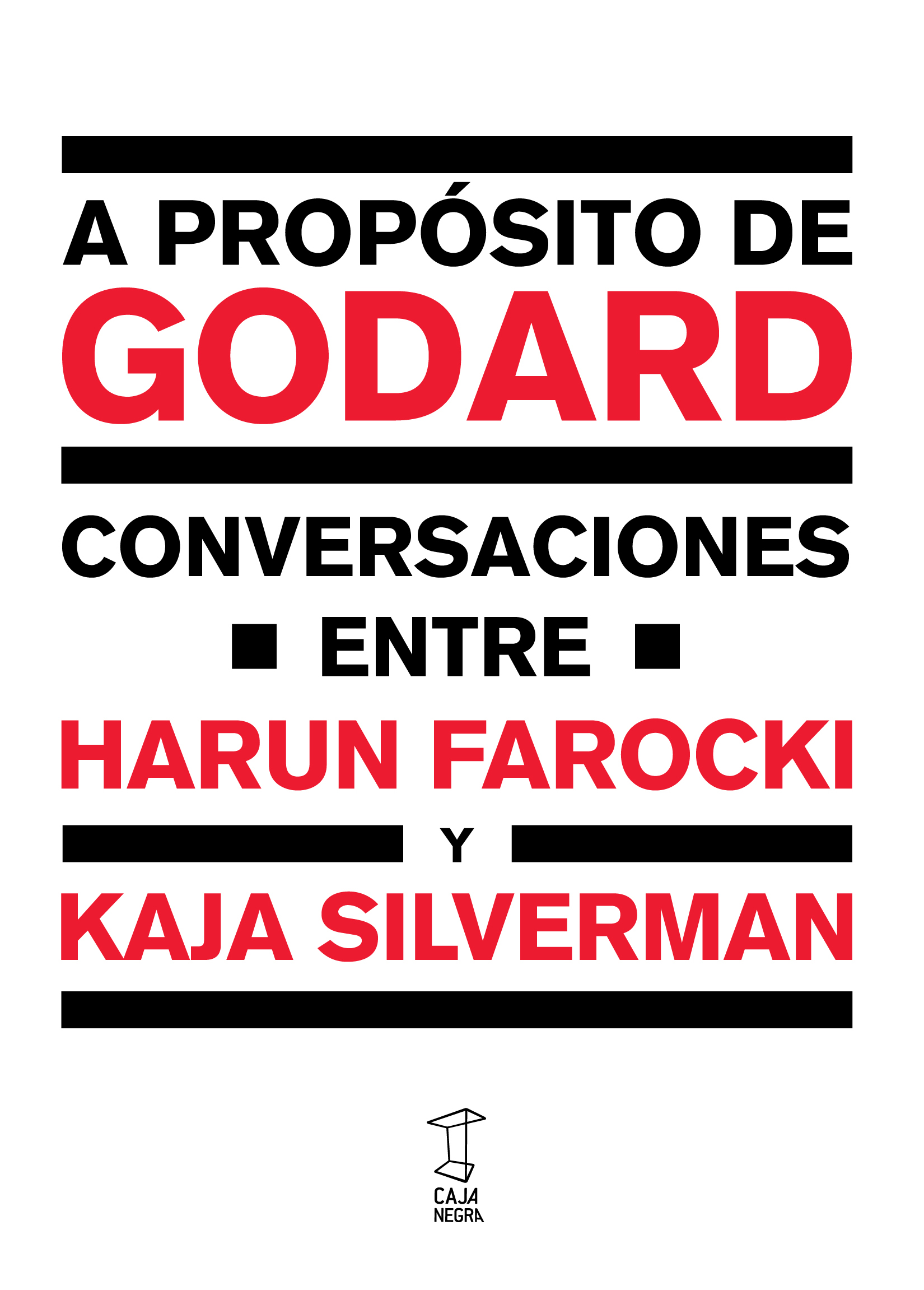 Harun Farocki, A propósito de Godard. Conversaciones entre Harun Farocki y Kaja Silverman, Editorial Caja Negra (2016)